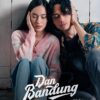 Verona Films Rilis Final Poster “Dan Bandung”, Angkat Romansa Beda Kasta di Tengah Keindahan Kota